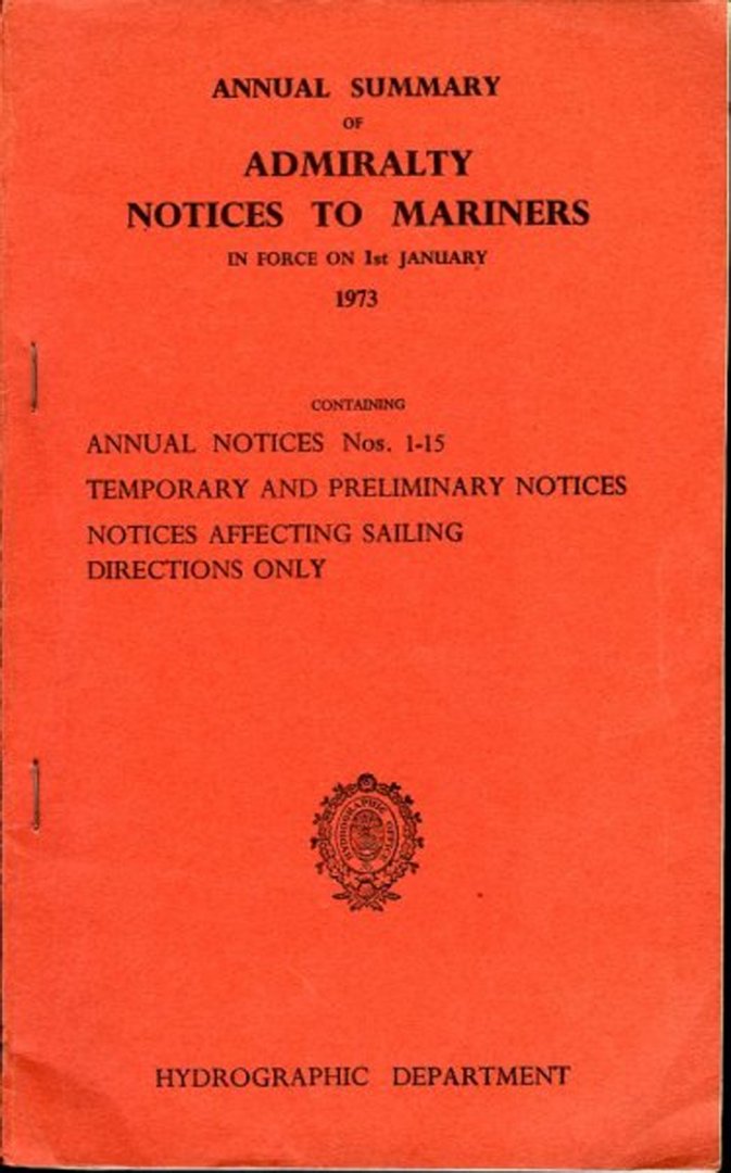 AA - Annual Summary of Admiralty Notices to Mariners in Force on 1st January 1973.