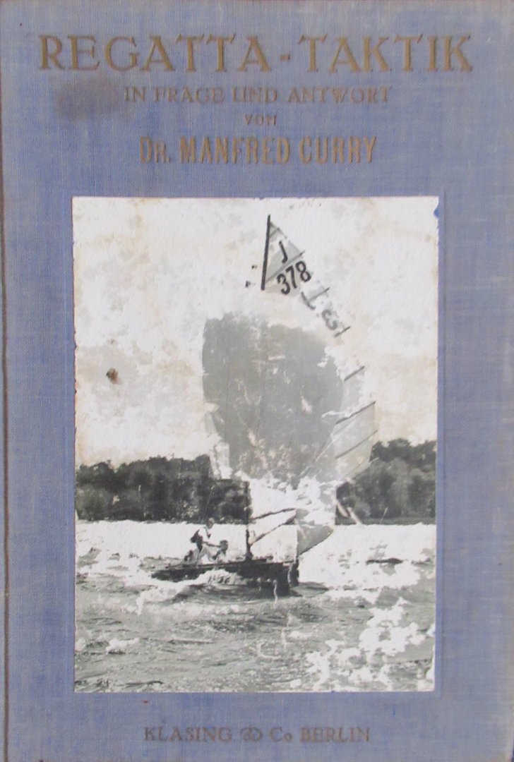 Curry, Manfred Dr. - Regatta - Taktik in Frage und Antwort
