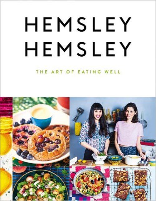 Jasmine Hemsley ; Melissa Hemsley - The Art of Eating Well