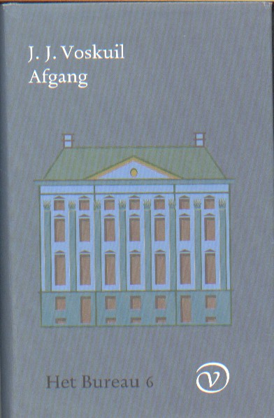 Voskuil, J.J. - Afgang Het Bureau Deel 6 Afgang
