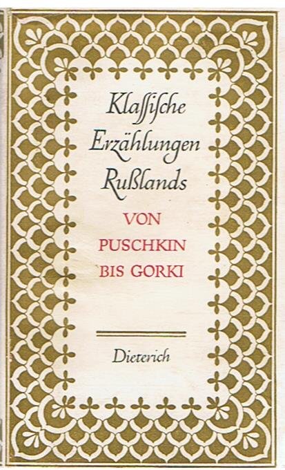Diverse schrijvers - Klassische Erzahlungen Russlands - von Puschkin bis Gorki