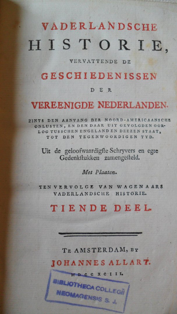 Wagenaar - Vaderlandsche Historie vervattende de Geschiedenissen der Vereenigde Nederlanden met Plaaten (10e deel)