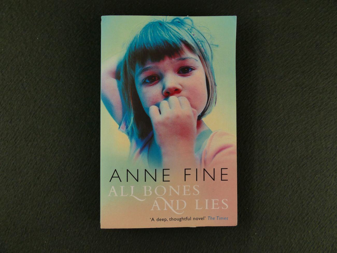 Fine, Anne - All bones and lies