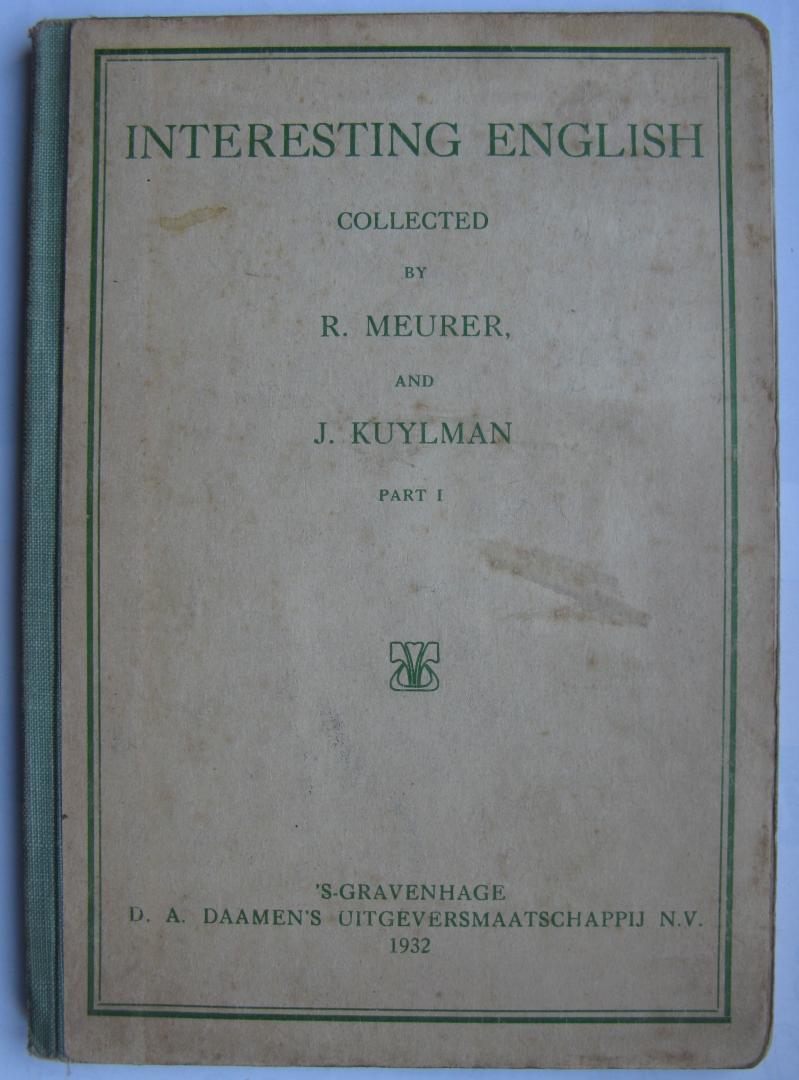Meurer, R, Kuylman, J. (Collected by) - Interesting English Part I