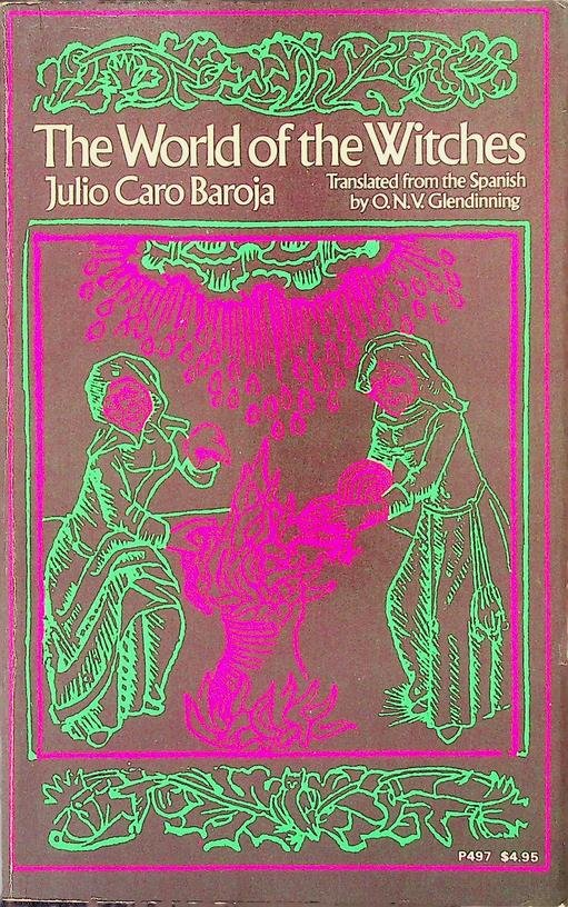 Baroja, Julio Caro - The World of the Witches