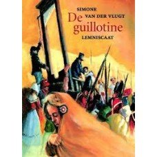 Vlugt, Simone van der - De guillotine