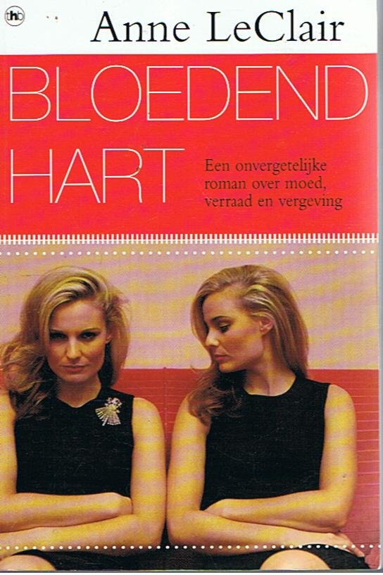 LeClair, Anne - Bloedend hart