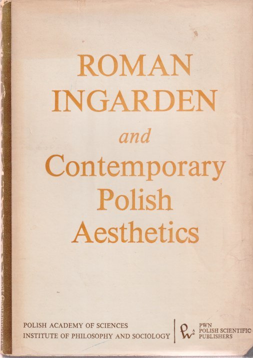 Graff, Piotr & Slaw Krzemień-Ojak - Roman Ingarden and Contemporary Polish Aesthetics: Essays