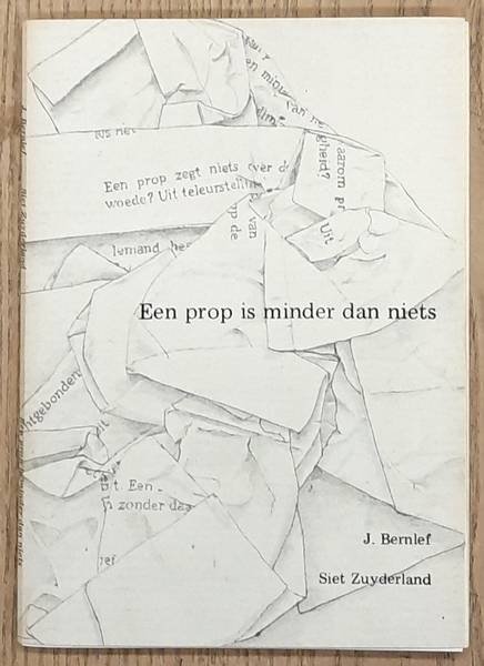 BERNLEF, J. - Een prop is minder dan niets.Tekeningen Siet Zuyderland.