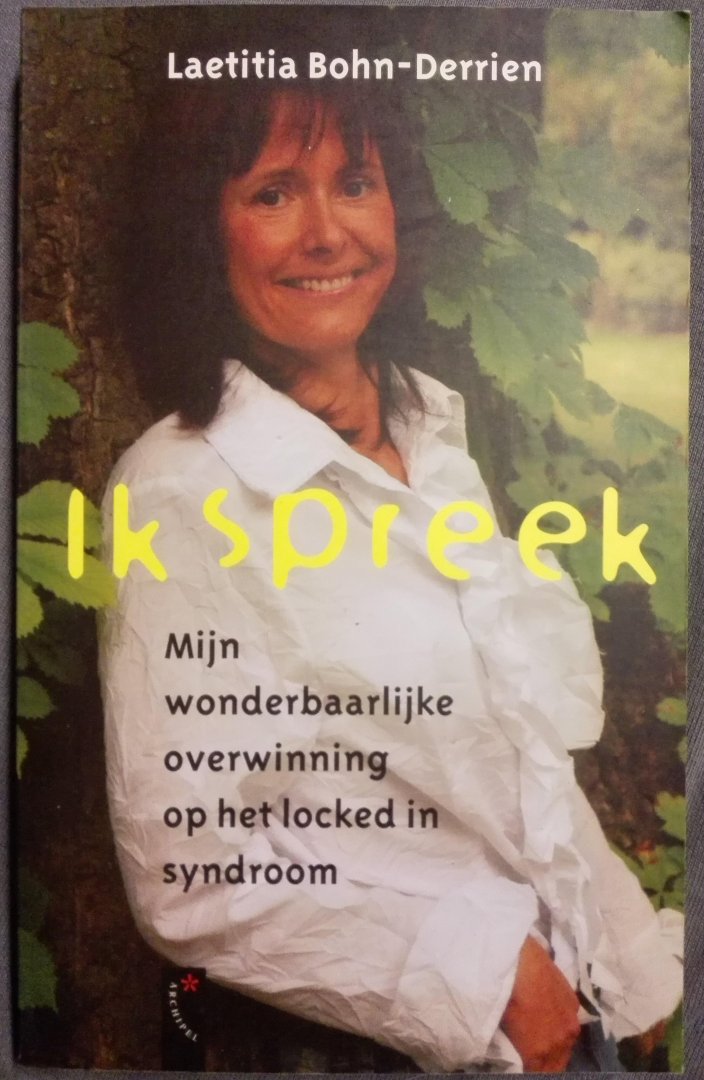 Bohn-Derrien, Laetitia - Ik spreek / mijn wonderbaarlijke herstel van het locked-in syndroom