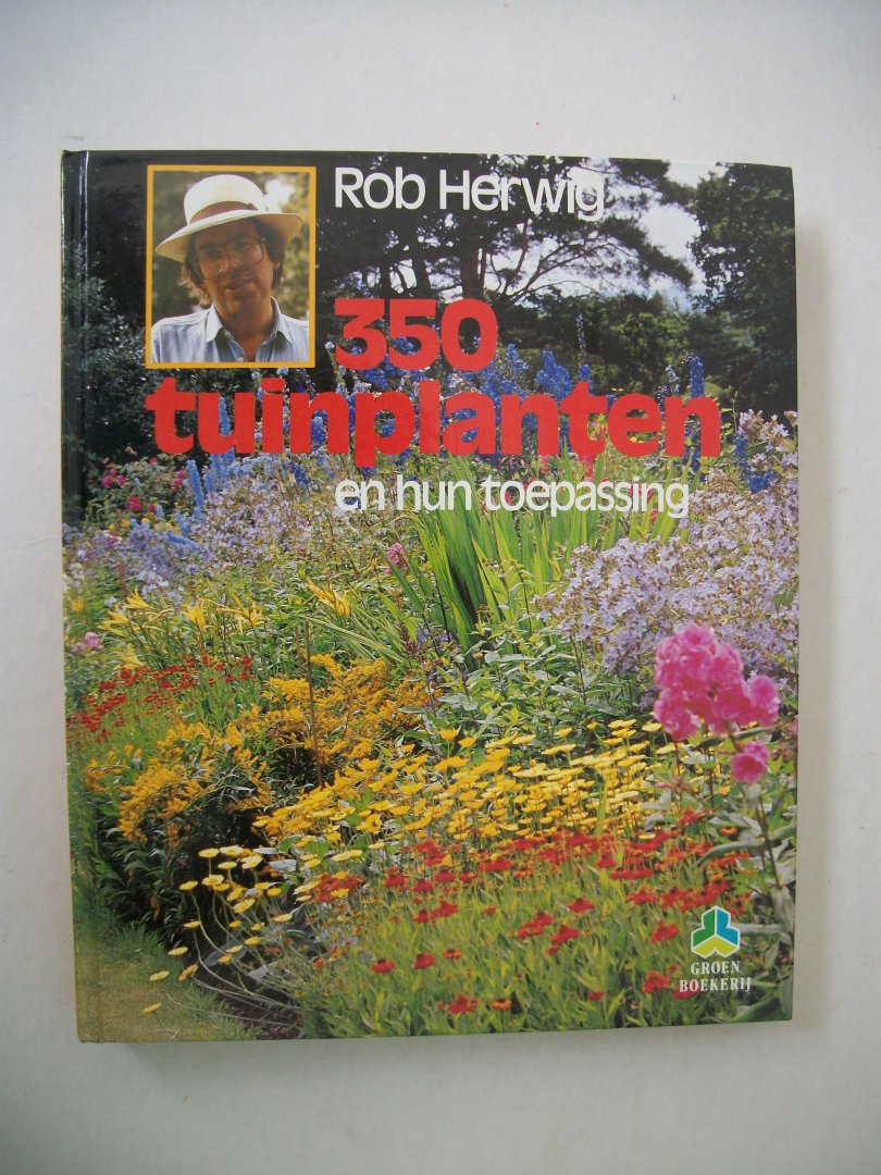 Herwig, Rob - 350 tuinplanten en hun toepassing