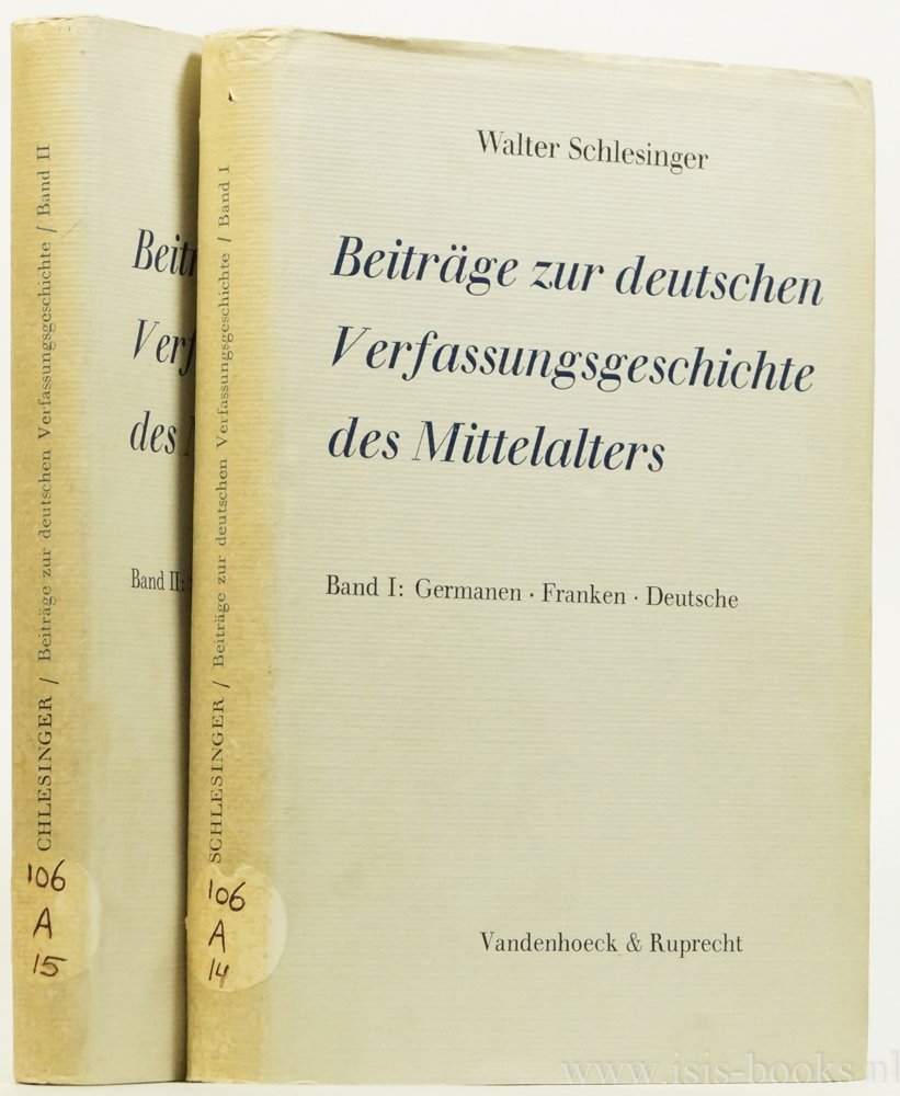 SCHLESINGER, W. - Beiträge zur deutschen Verfassungsgeschichte des Mittelalters. 2 volumes.