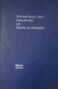 Redactie - The Microscopic Diagnosis of Tropical Diseases