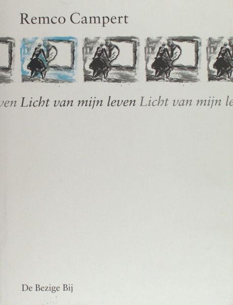 Campert, Remco. - Licht van mijn leven.