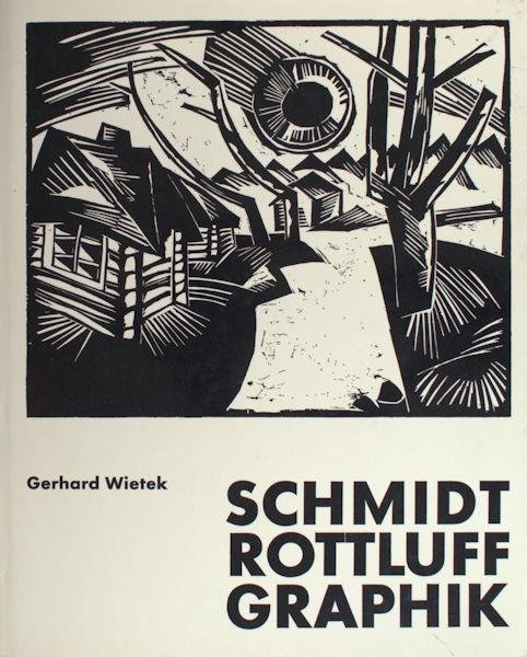 Wietek, Gerhard. - Schmidt-Rottluff Graphik.