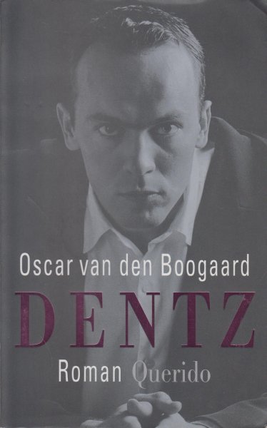 Boogaard (Harderwijk, 30 mei 1964), Oscar van den - Dentz - Er was eens een familie. Een vader, een moeder en een dochter. Vele jaren moesten ze wachten op een zoon. Toen hij kwam was de familie compleet.