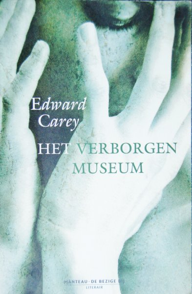 Carey, Edward - Het verborgen museum