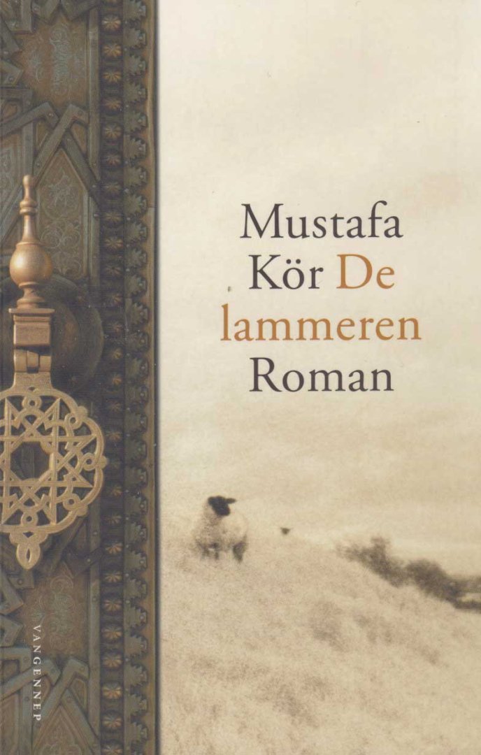 Kör, Mustafa - De lammeren