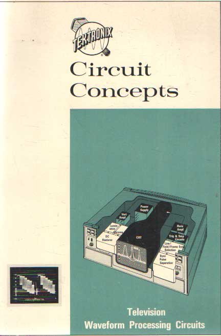 Eastman, Gerald A. - Circuit Concepts. Television Waveform Processing Circuits