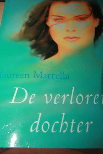 Martella, Maureen - De verloren dochter.