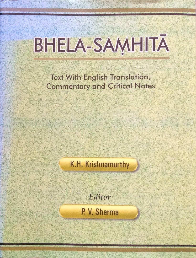 Krishnamurthy, dr. K.H. (editor prof. Priya Vrat Sharma) - Bhela-Samhita