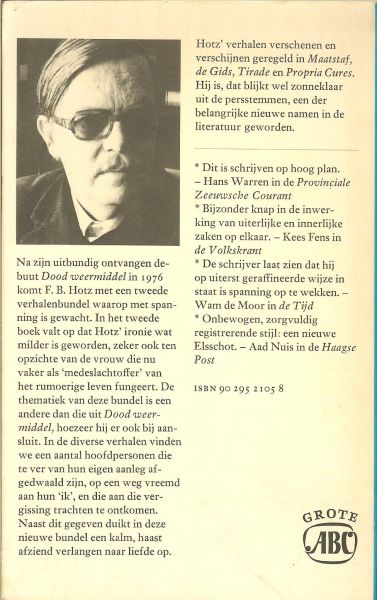 Hotz  .. Leiden, 1 februari 1922 - Leiden, 5 december 2000 .. Frits Bernard  ..  Omslagontwerp Babara van Dongen Torman - Ernstvuurwerk .. Verhalen