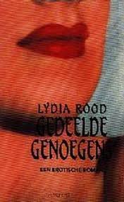 Rood, Lydia - Gedeelde genoegens  -  Een erotische roman