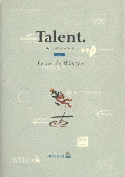 Winter, Leon de. - Talent. Het naakte verhaal