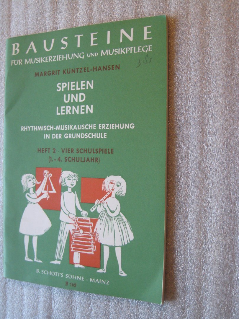 Küntzel-Hansen, Margrit - Spielen und Lernen Heft 1 + 2. + Berichtigungen zu B162 Küntzel-Hansen, Margrit - Spielen und Lernen Heft 1 + 2. + Berichtigungen zu B162