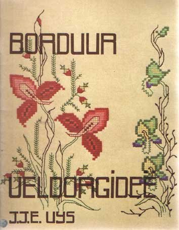 Uys, J.J.E. - Borduur veldorgidee
