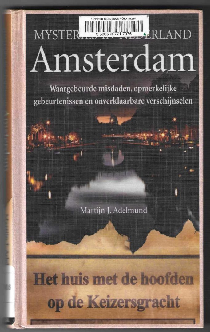 Adelmund, Martijn - Mysteries in Nederland Amsterdam