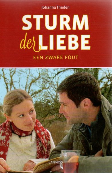 Theden, Johanna - Een zware fout / Deel uit de serie Sturm der Liebe