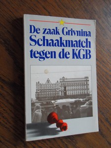 Grivnina, Irina - De zaak Grivnina. Schaakmatch tegen de KGB