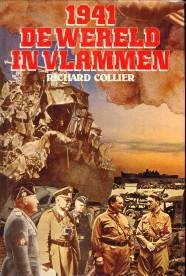 COLLIER, RICHARD - 1941 De wereld in vlammen