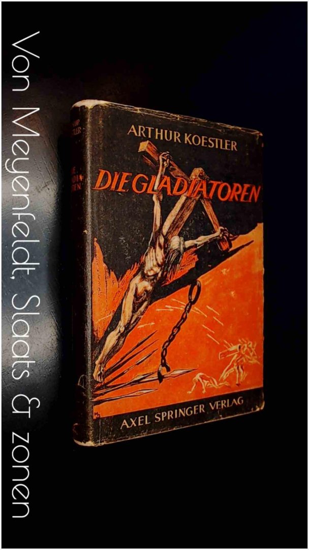 Koestler, Arthur - Die Gladiatoren