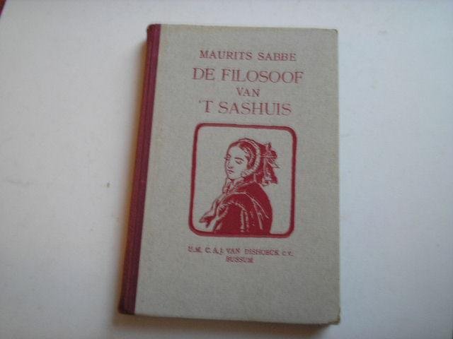 Sabbe, Maurits, - De filosoof van het Sashuis. verlucht met 20 illustraties van Renee Valery