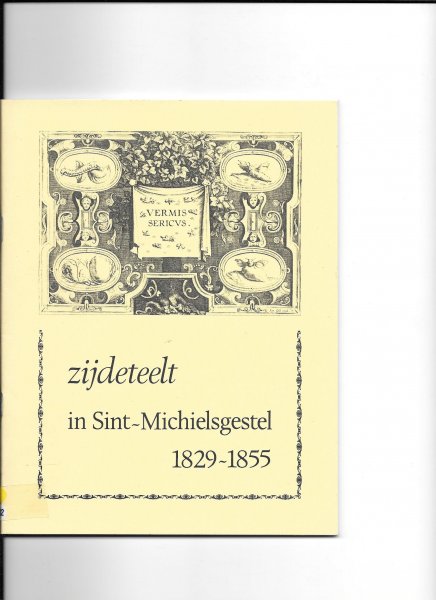 Mikkers,J C M - Zijdeteelt in Sint-Michielsgestel 1829-1855