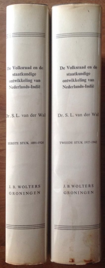Dr. S.L. van der Wal - De volksraad en staatkundige ontwikkeling van Nederlands-Indië