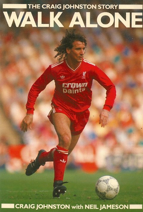 JAMESON, Neil - Walk Alone -The Craig Johnston Story