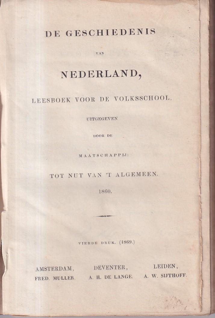 Anoniem - De Geschiedenis van Nederland, Leesboek voor de Volksschool [1869]