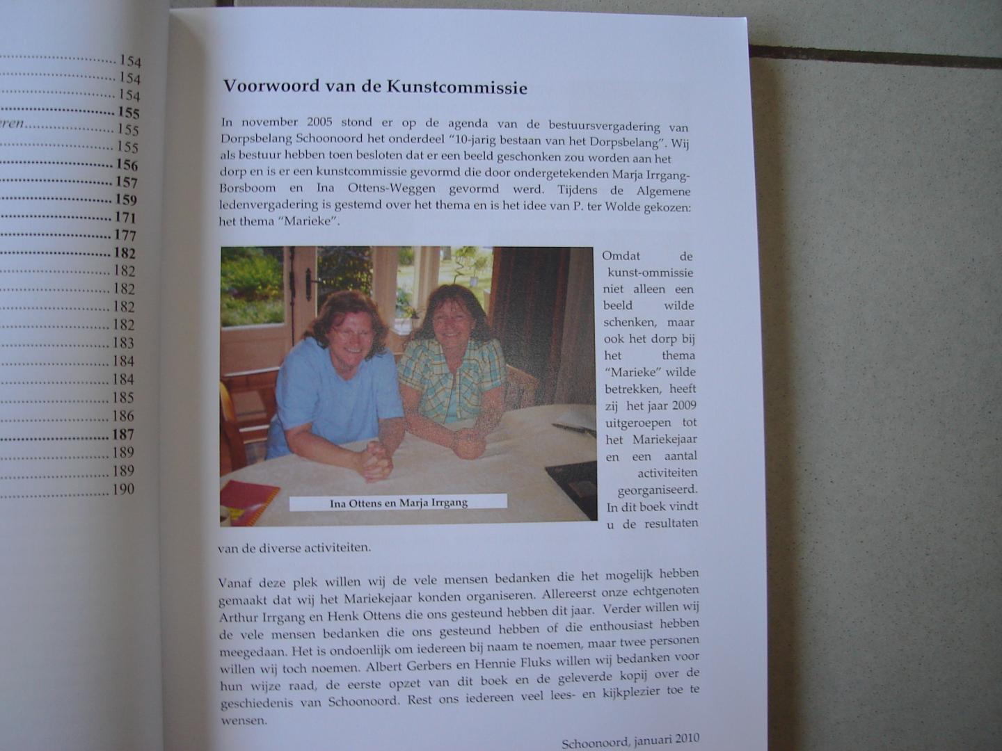 Marja Irrgang Borsboom en ina Ottens Weggen. - Marieke jaar 2009, Schoonoord.
