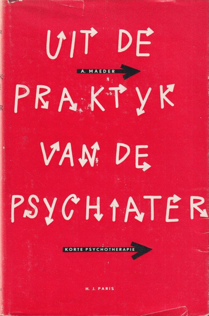 Maeder, A. - Uit de praktijk van de psychiater. Korte psychotherapie