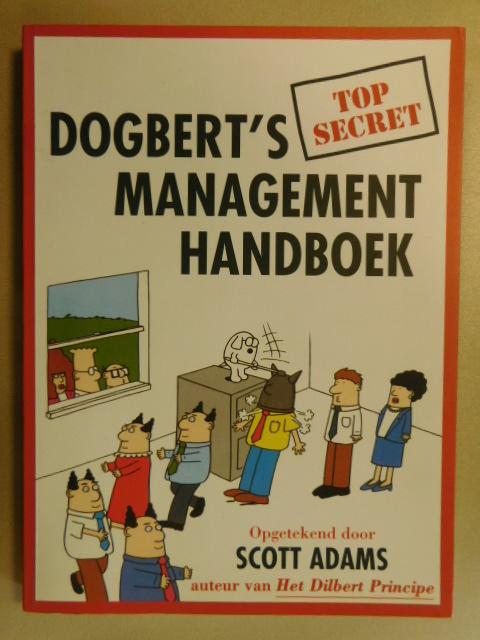Adams Scott - Dogbert's top secret management handboek