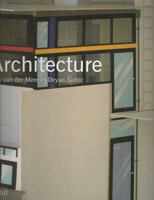 MEER, RON VAN DER AND DEYAN SUDJIC - Architecture