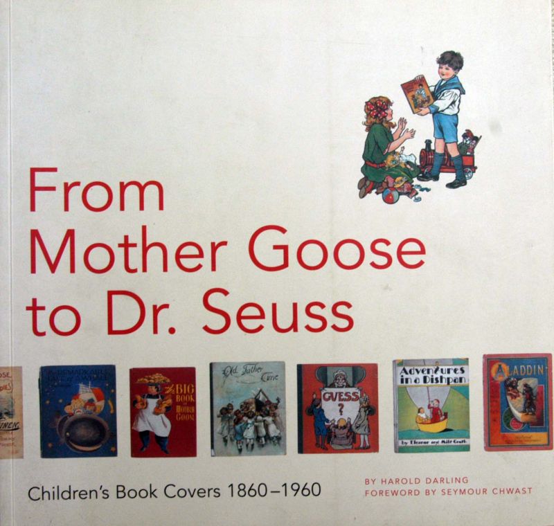 Harold Darling - From Mother Goose to Dr.Seuss,Childrens book covers