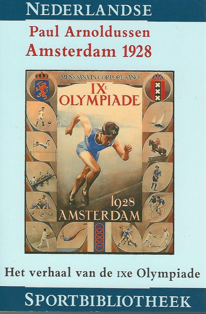 ARNOLDUSSEN, PAUL - Amsterdam 1928 -Het verhaal van de IXe Olympiade