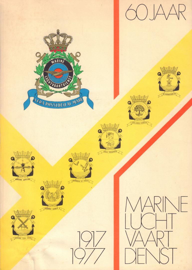 Diverse auteurs - 60 Jaar Marine Luchtvaartdienst 1917-1977, paperback, goede staat (geen paginanummering, veel foto's)