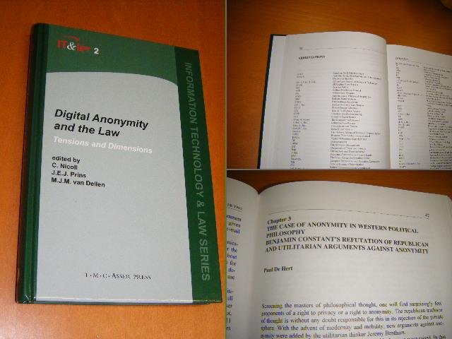 Nicoll, C., et al (editors) - Digital Anonymity and the Law: Tensions and Dimensions [Information Technology and Law Series]