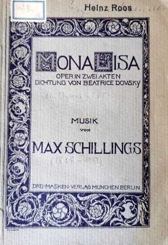Schillings, Max von: - [Libretto] Mona Lisa. Oper in zwei Akten. Dichtung von Beatrice Dovsky