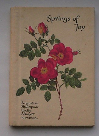 red. - Springs of Joy. Augustine, Shakespeare, Goethe, Mozart, Newman.